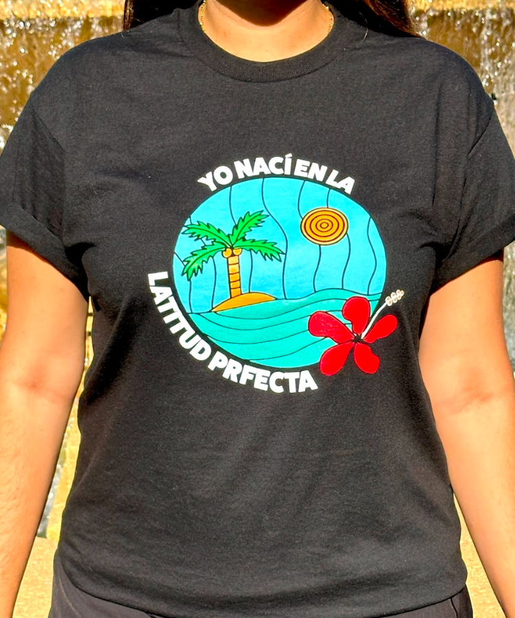Yo nací en la Latitud PRfecta T-Shirt